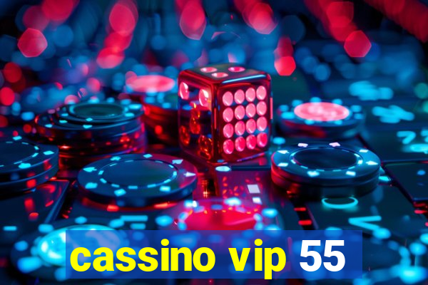 cassino vip 55