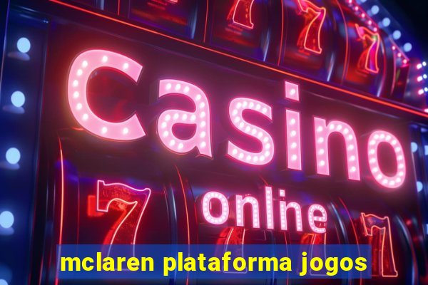 mclaren plataforma jogos