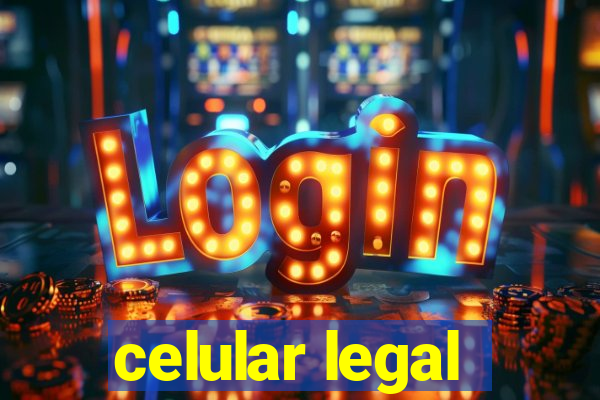 celular legal