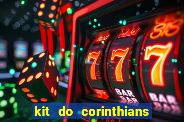 kit do corinthians dls 19