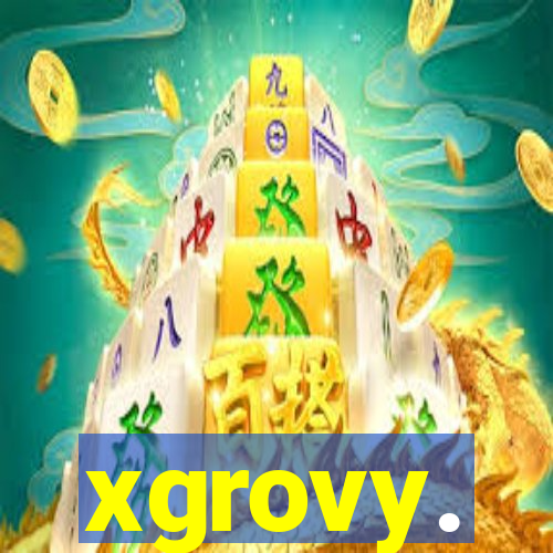 xgrovy.