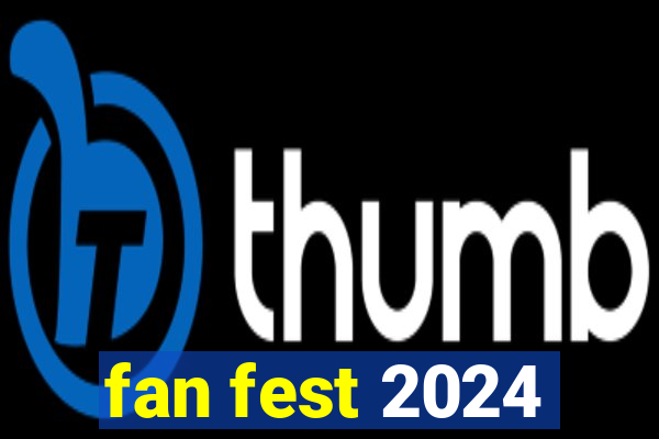 fan fest 2024