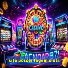 site porcentagem slots