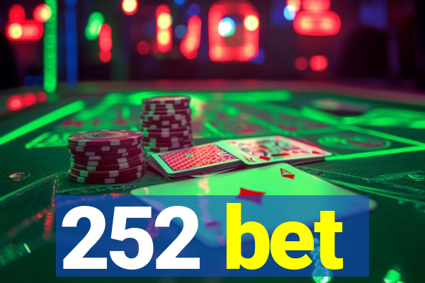 252 bet