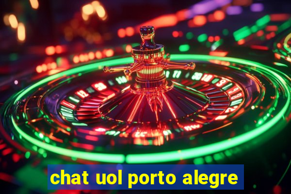 chat uol porto alegre