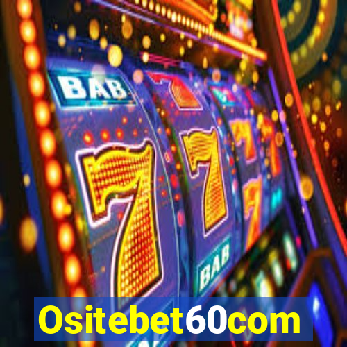 Ositebet60com