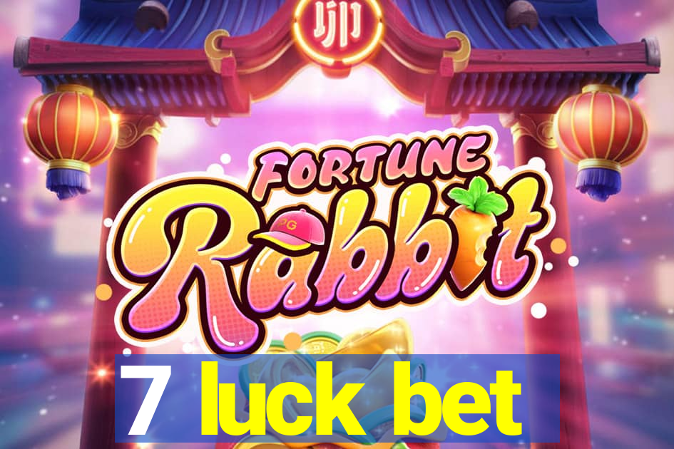 7 luck bet