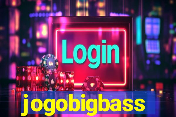 jogobigbass