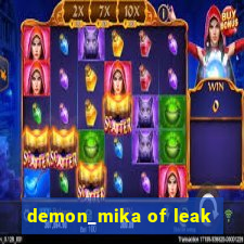 demon_mika of leak