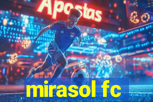 mirasol fc