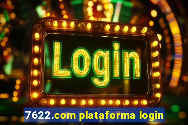 7622.com plataforma login