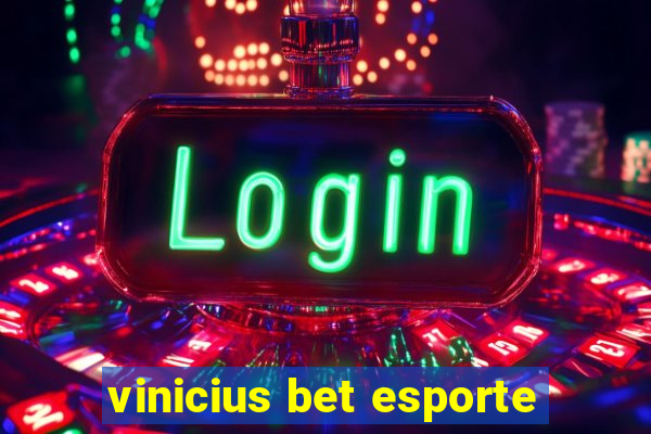 vinicius bet esporte