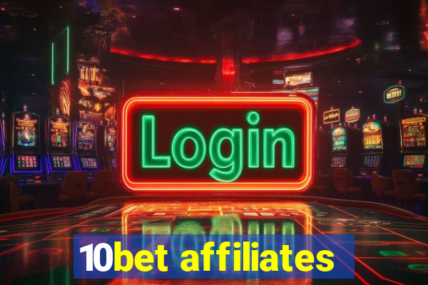 10bet affiliates