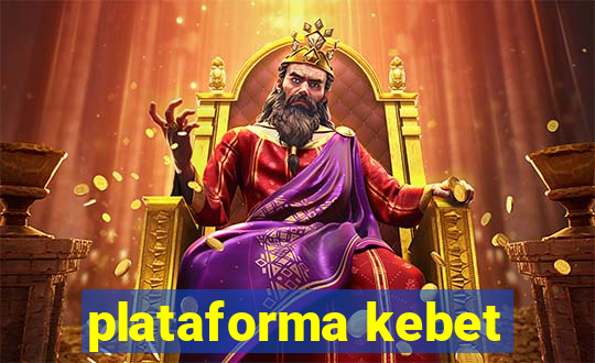 plataforma kebet