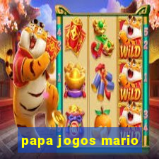 papa jogos mario