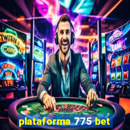 plataforma 775 bet