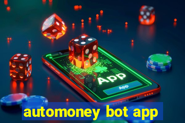 automoney bot app