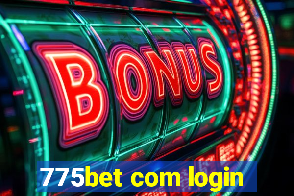 775bet com login