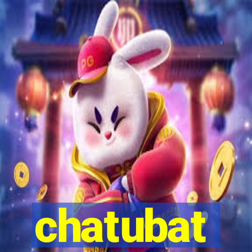 chatubat