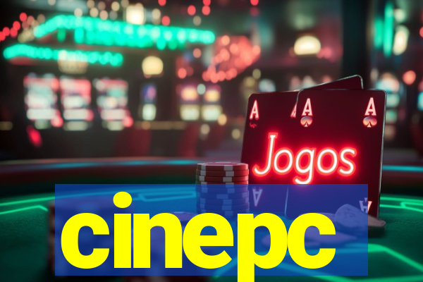 cinepc