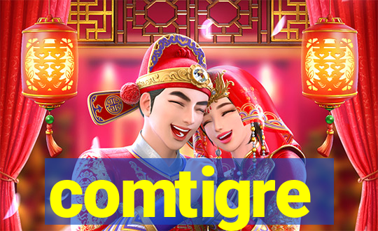 comtigre