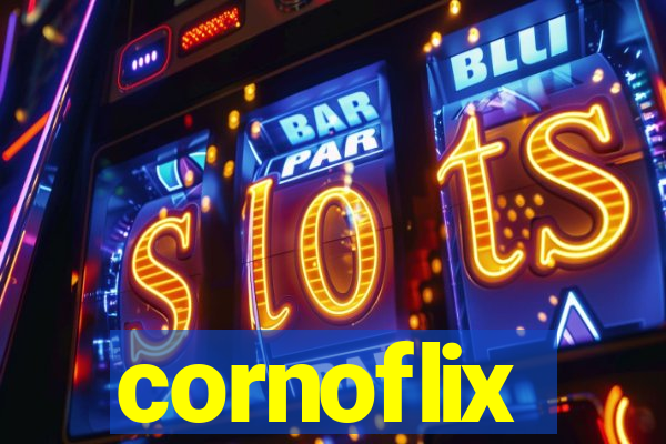 cornoflix