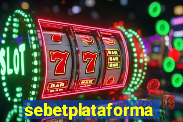 sebetplataforma