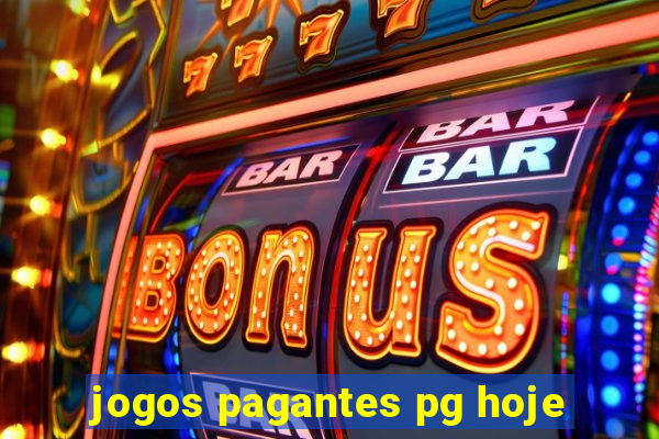 jogos pagantes pg hoje