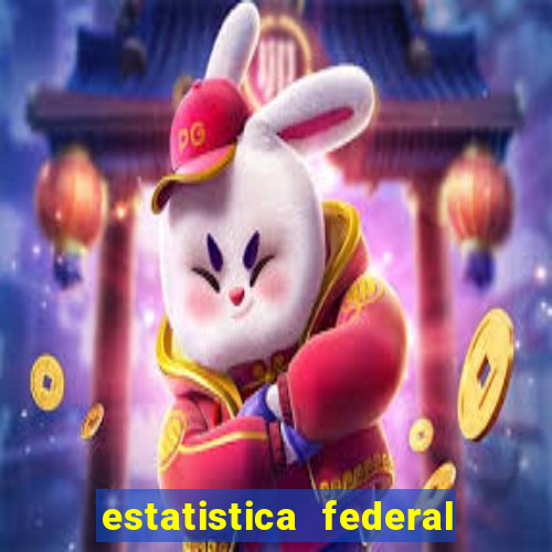 estatistica federal jogo do bicho