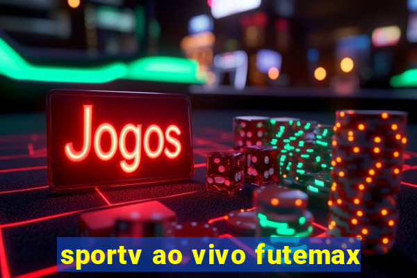 sportv ao vivo futemax