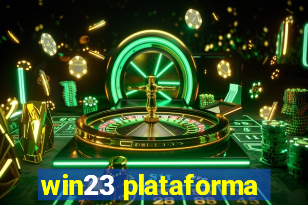 win23 plataforma