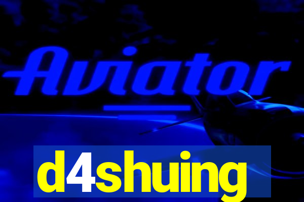 d4shuing