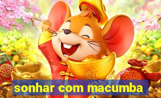 sonhar com macumba