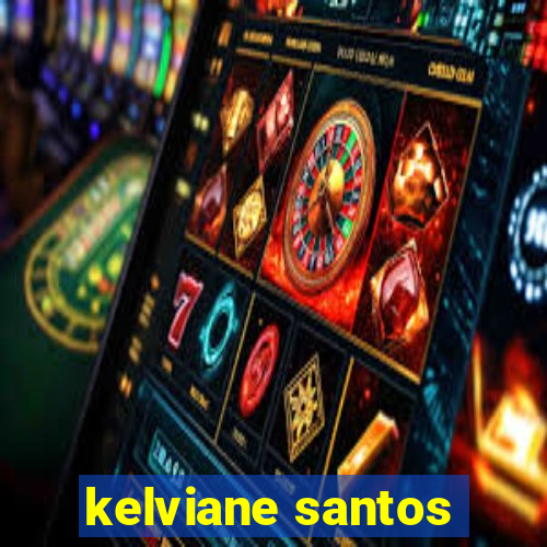 kelviane santos