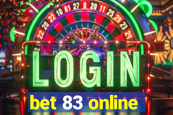 bet 83 online