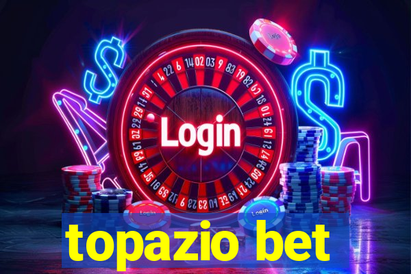 topazio bet