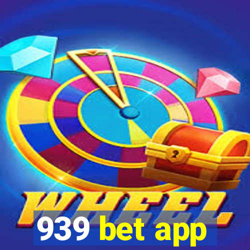 939 bet app