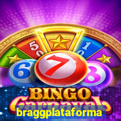 braggplataforma