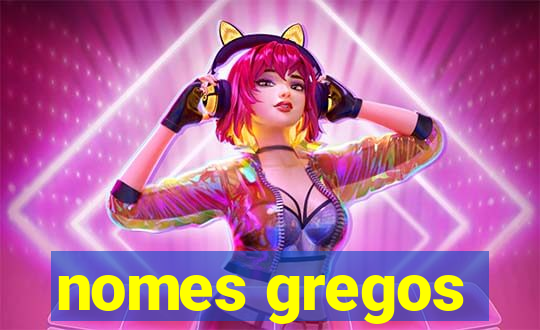 nomes gregos