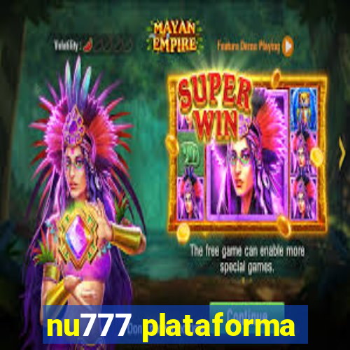 nu777 plataforma