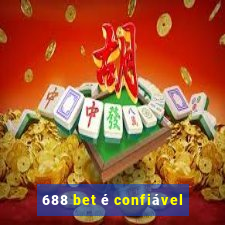 688 bet é confiável