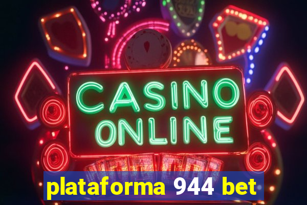 plataforma 944 bet