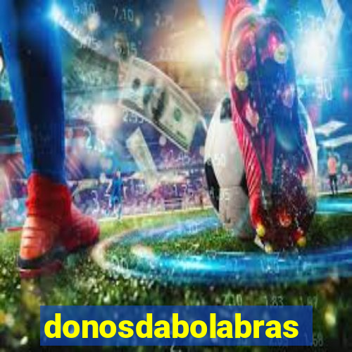 donosdabolabrasil.net