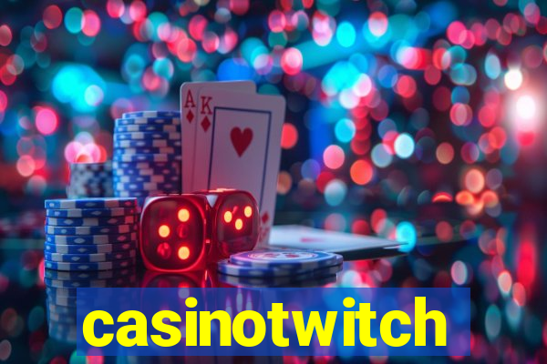 casinotwitch