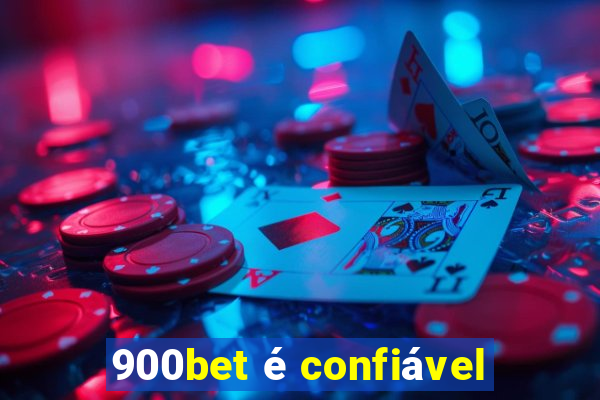 900bet é confiável