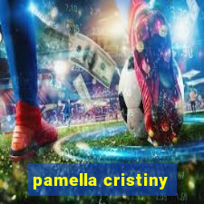 pamella cristiny