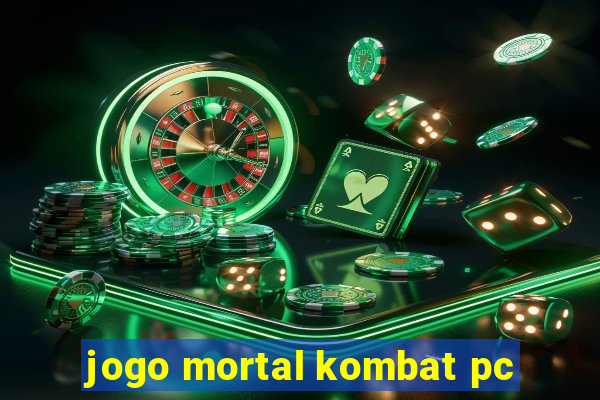 jogo mortal kombat pc