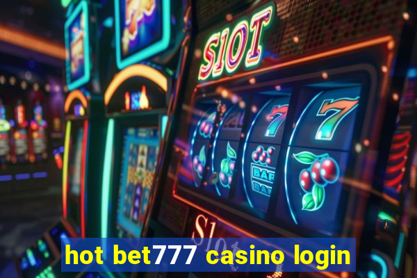 hot bet777 casino login