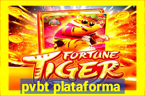 pvbt plataforma