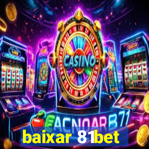 baixar 81bet